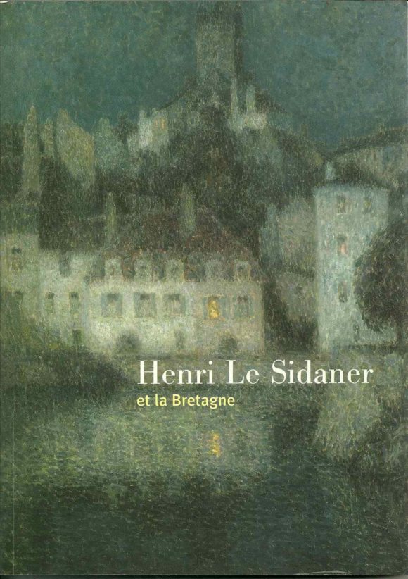 Henri Le Sidaner. Et la Bretagne